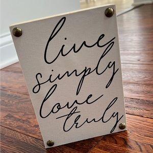 Live Simply Love Truly Mini Sign
